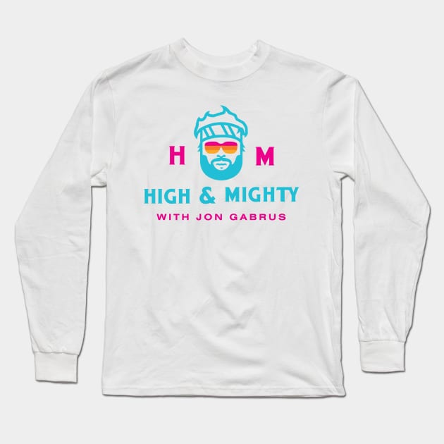 High and Mighty Podcast Long Sleeve T-Shirt by HighAndMighty